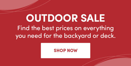 Outdoor Sale | Find the best prices on everything you need for the backyard or deck.