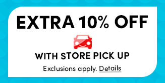 Extra 10% Off with Store Pick Up | Exclusions apply. Details