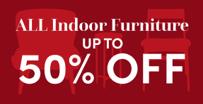 All Indoor Furniture Up to 50% Off